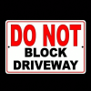 CIFbuy Rust Proof Do Not Block Driveway Sign Durable Metal All Weather for Beachside Ports (TikTok, temu pick-up service)