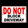 CIFbuy Rust Proof Do Not Block Driveway Sign Durable Metal All Weather for Beachside Ports (TikTok, temu pick-up service)